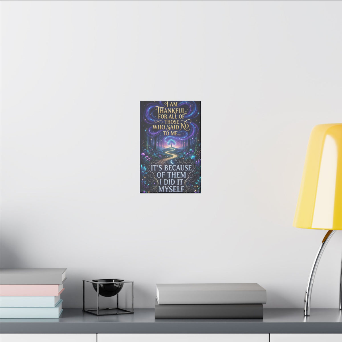 Canvas Wall Art - "Thankful for All of Those Who Said No to Me... It's Because of Them I Did It" Inspirational Motivational Print