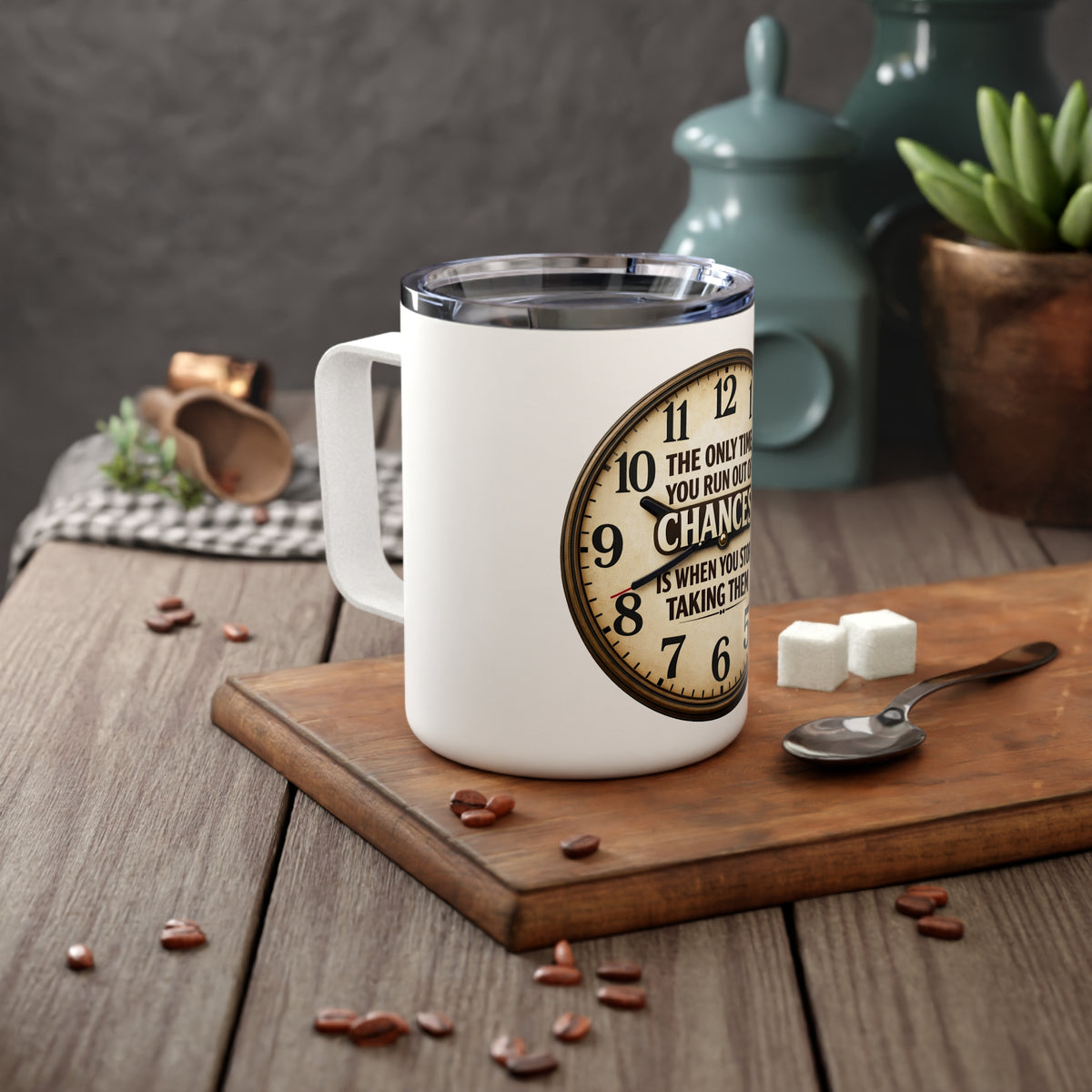 Insulated Coffee Mug — Vintage Clock 'The Only Time You Run Out of Chances...' Motivational Travel Tumbler (10oz)