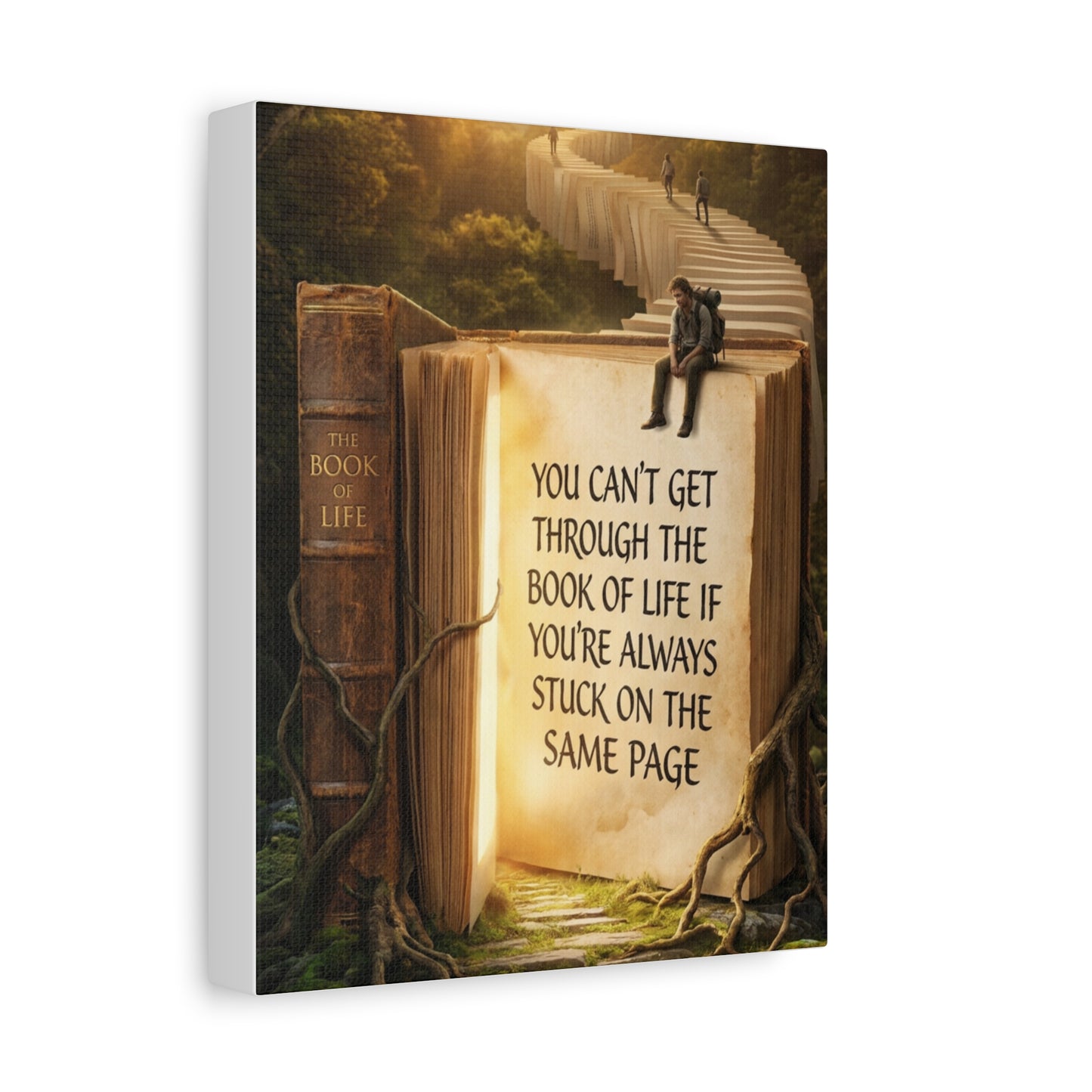 Inspirational Canvas Wall Art — "You Can't Get Through the Book of Life..."