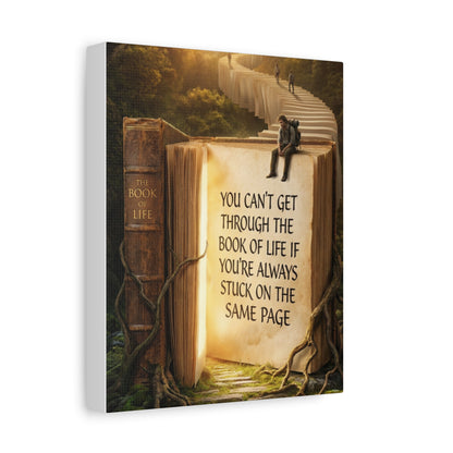 Inspirational Canvas Wall Art — "You Can't Get Through the Book of Life..."