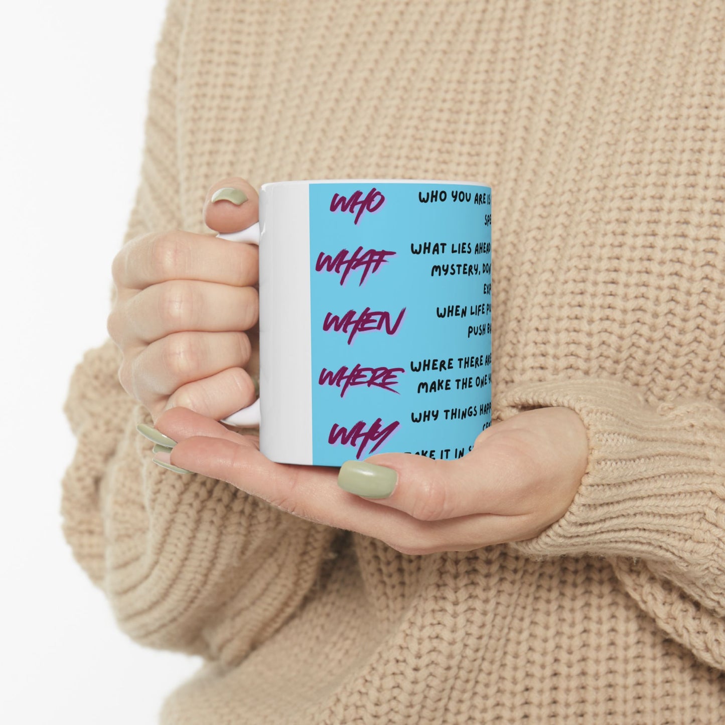 Inspirational Quote Ceramic Mug (11oz) – Motivational Morning Coffee Cup