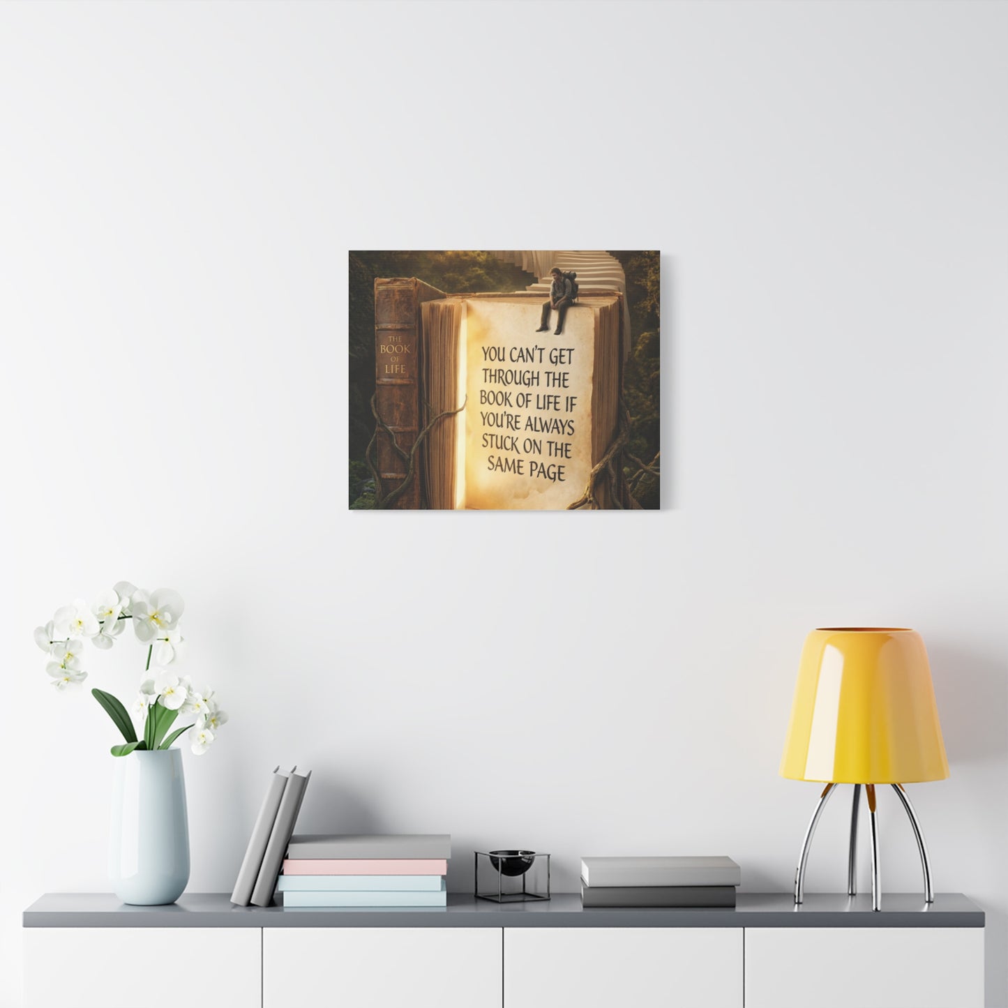 Inspirational Canvas Wall Art — "You Can't Get Through the Book of Life" Quote