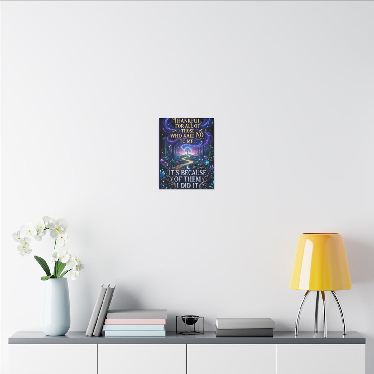 Canvas Wall Art - "Thankful for All of Those Who Said No to Me... It's Because of Them I Did It" Inspirational Motivational Print