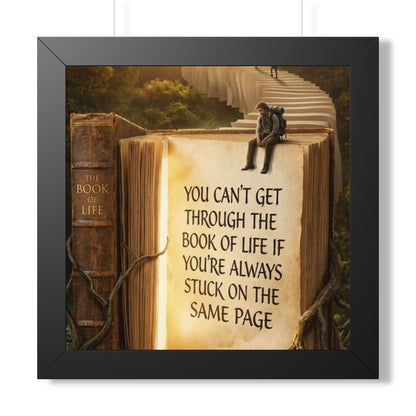 Inspirational Framed Poster - "You Can't Get Through the Book of Life"