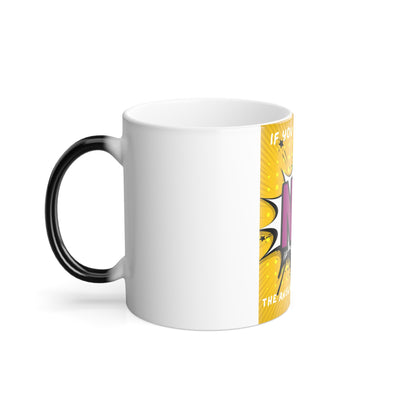Color-Changing Mug — If You Don't Ask The Answer Will Always Be No (11 oz)