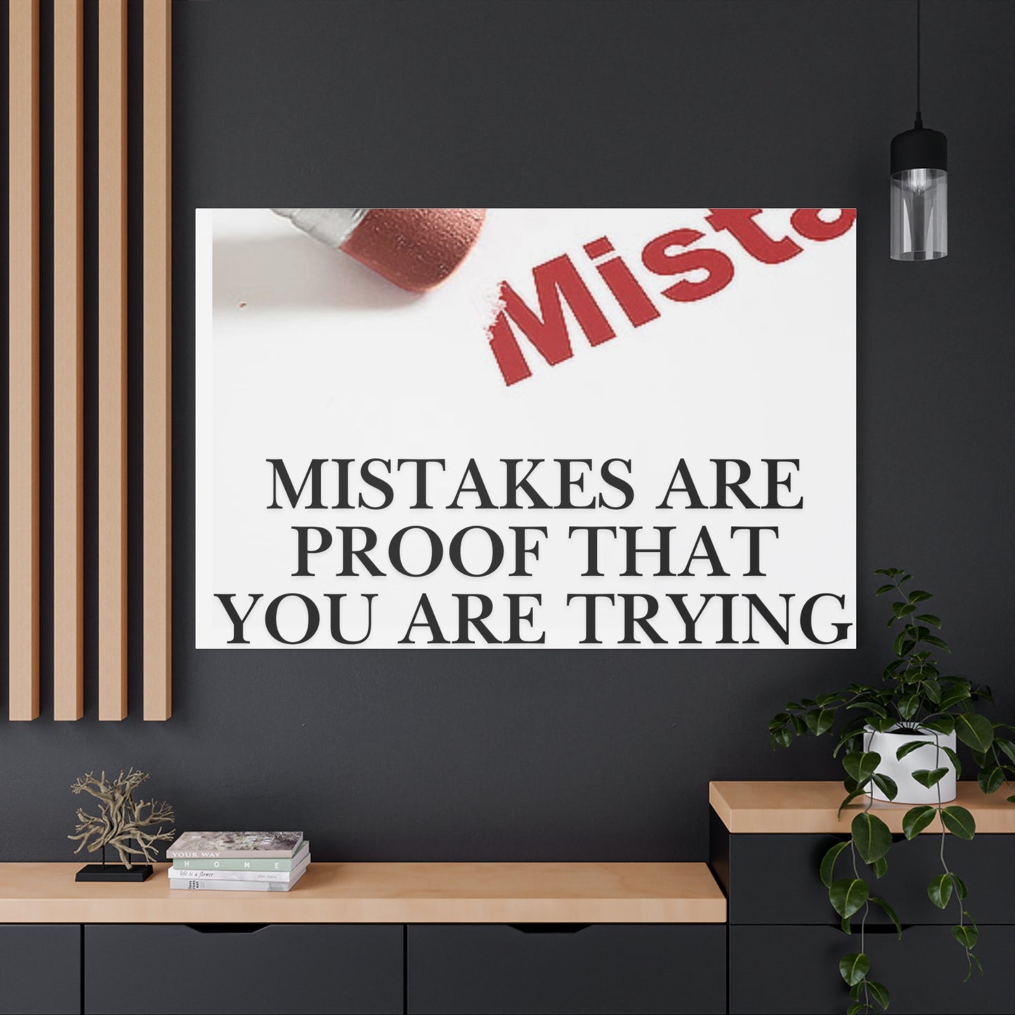 Motivational Canvas Wall Art – "Mistakes Are Proof That You Are Trying"