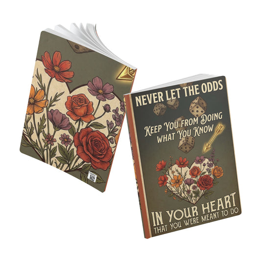 Inspirational Floral Journal — "Never Let the Odds...In Your Heart" Softcover Notebook