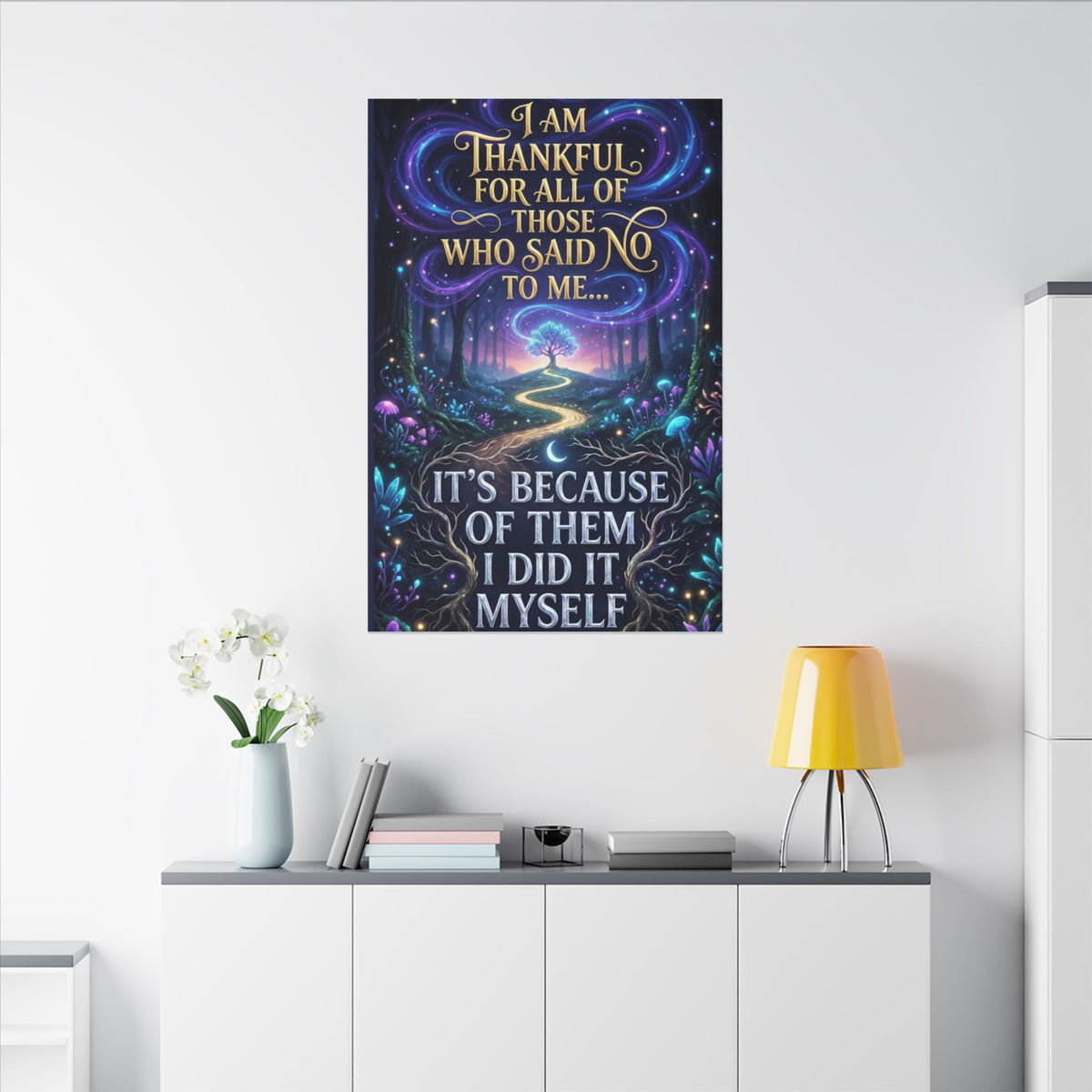 Canvas Wall Art - "Thankful for All of Those Who Said No to Me... It's Because of Them I Did It" Inspirational Motivational Print