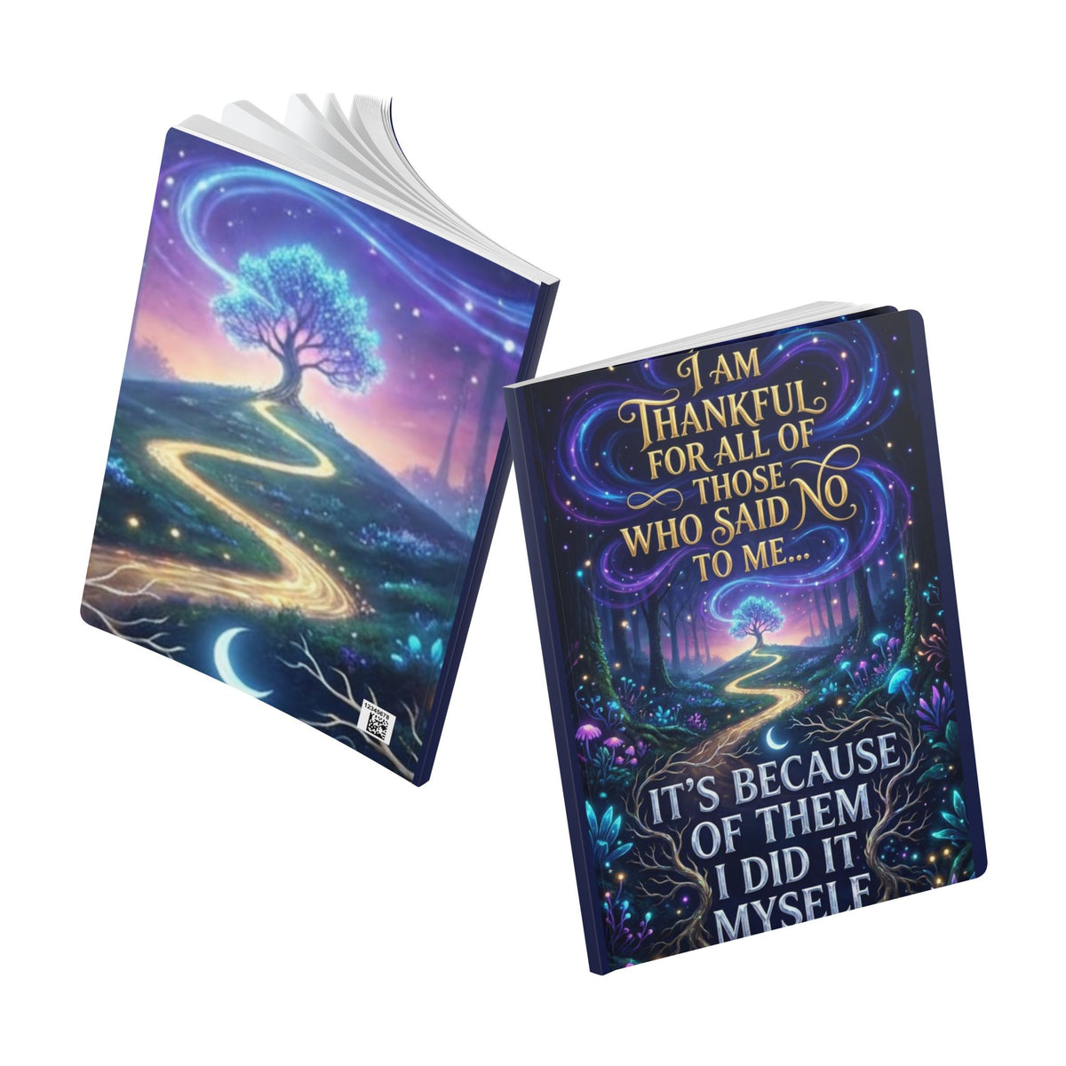 Inspirational Softcover Journal — "I Am Thankful for All of Those Who Said No to Me... It's Because of Them I Did It Myself"
