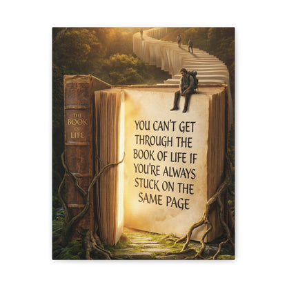 Inspirational Canvas Wall Art — "You Can't Get Through the Book of Life..."