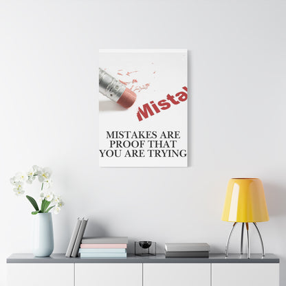 Mistakes Are Proof That You Are Trying — Matte Stretched Canvas Wall Art (Vertical)