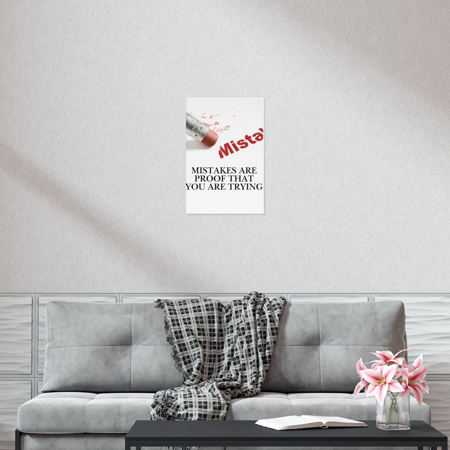 Inspirational Poster - "Mistakes Are Proof That You Are Trying" Motivational Wall Art