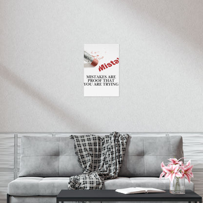 Inspirational Poster - "Mistakes Are Proof That You Are Trying" Motivational Wall Art