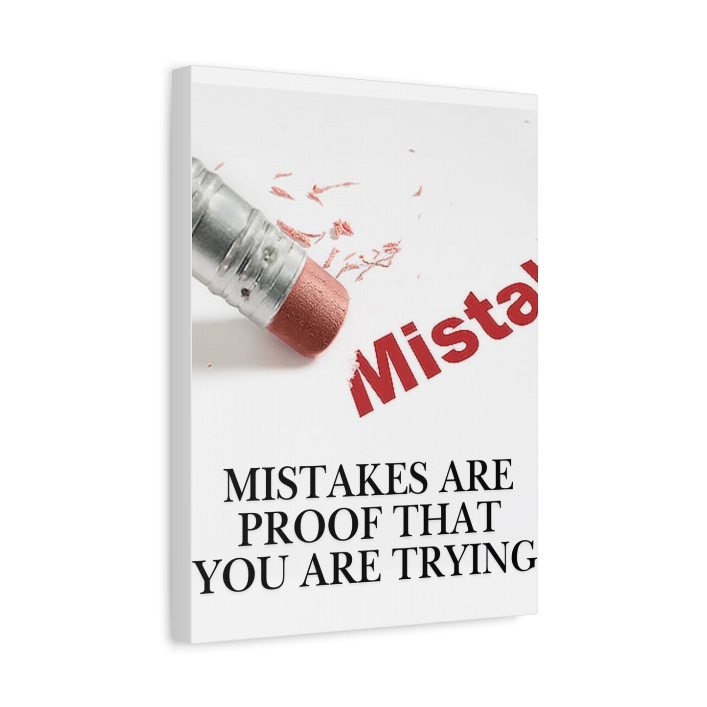 Mistakes Are Proof That You Are Trying — Matte Stretched Canvas Wall Art (Vertical)