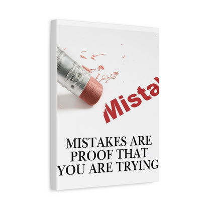 Mistakes Are Proof That You Are Trying — Matte Stretched Canvas Wall Art (Vertical)