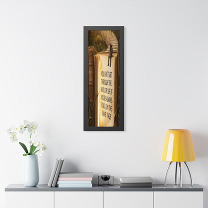 Inspirational Framed Poster - "You Can't Get Through the Book of Life"