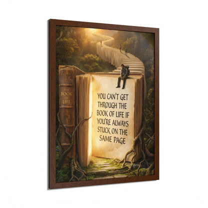 Framed Poster — Inspirational "You Can't Get Through the Book of Life" Quote (Literary Decor)