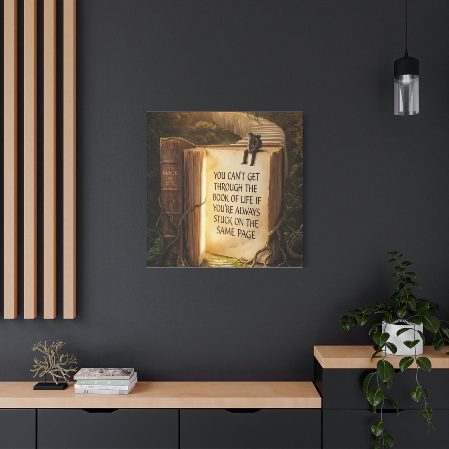 Inspirational Canvas Wall Art — "You Can't Get Through the Book of Life" Quote