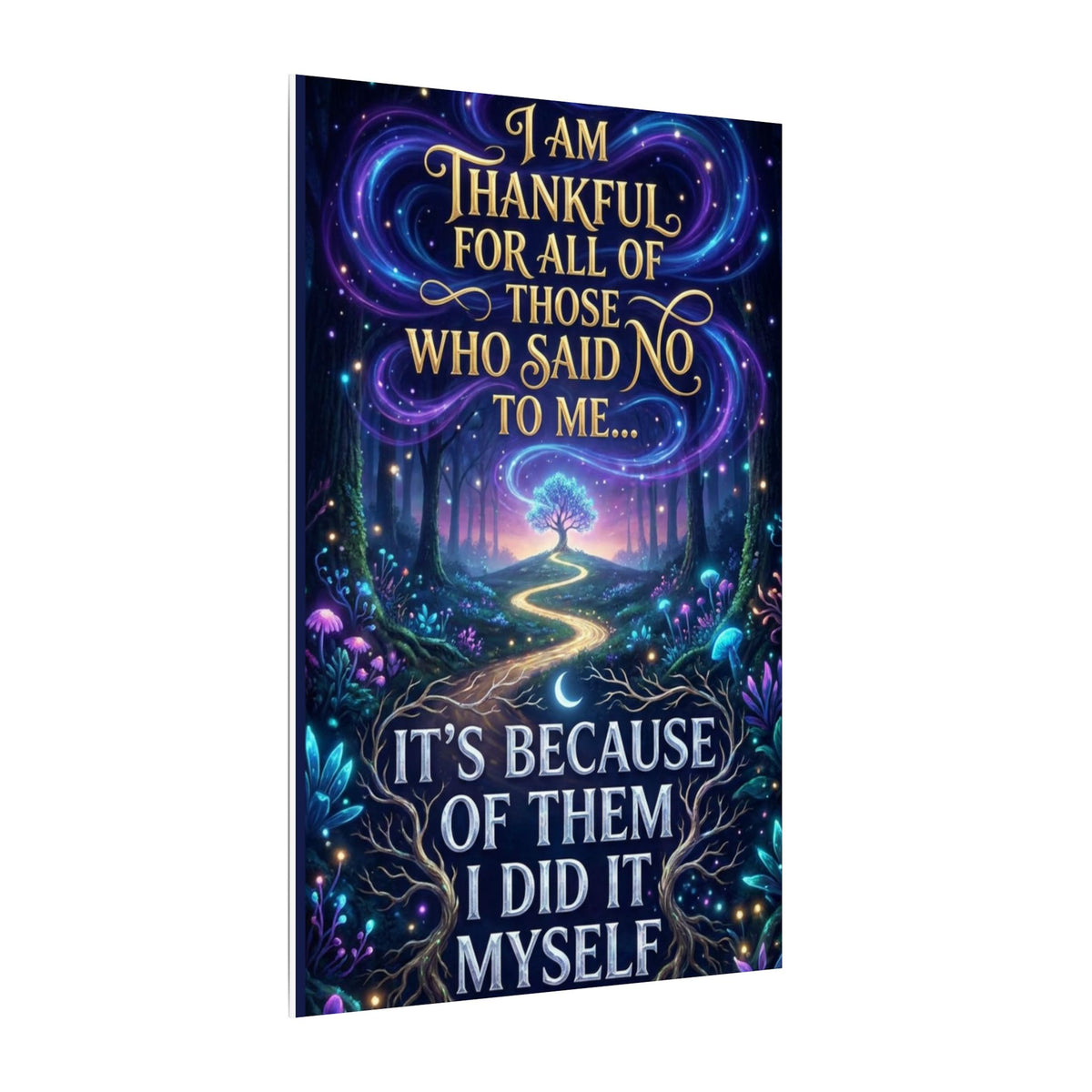 Canvas Wall Art - "Thankful for All of Those Who Said No to Me... It's Because of Them I Did It" Inspirational Motivational Print