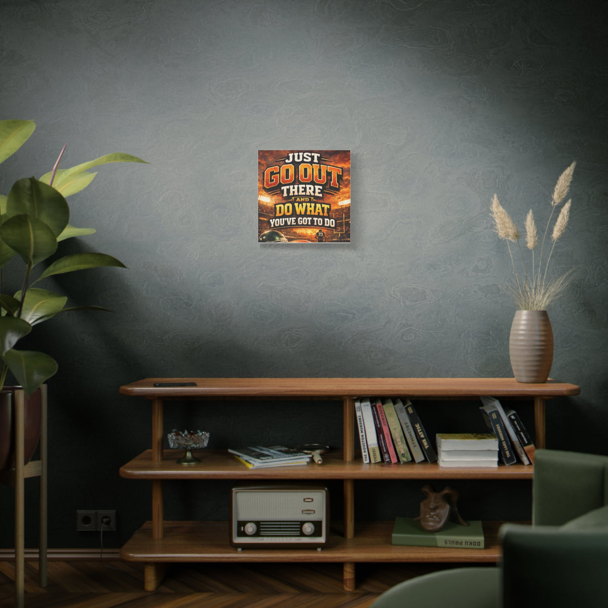 Motivational Sports Canvas: "Go Out There and Do What You've Got To Do" Stretched Matte Wall Art