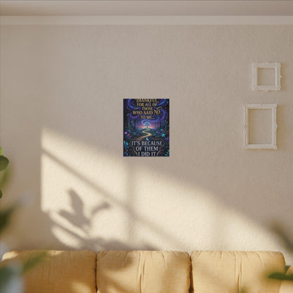 Canvas Wall Art - "Thankful for All of Those Who Said No to Me... It's Because of Them I Did It" Inspirational Motivational Print