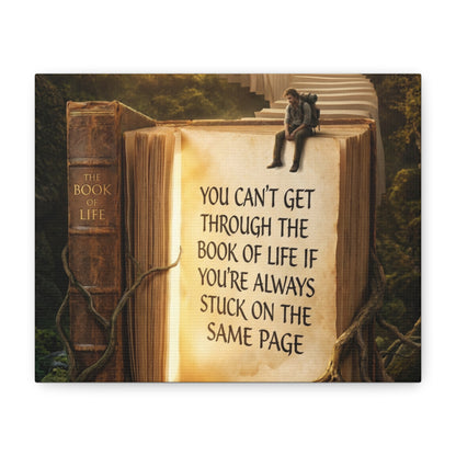 Inspirational Canvas Wall Art — "You Can't Get Through the Book of Life" Quote