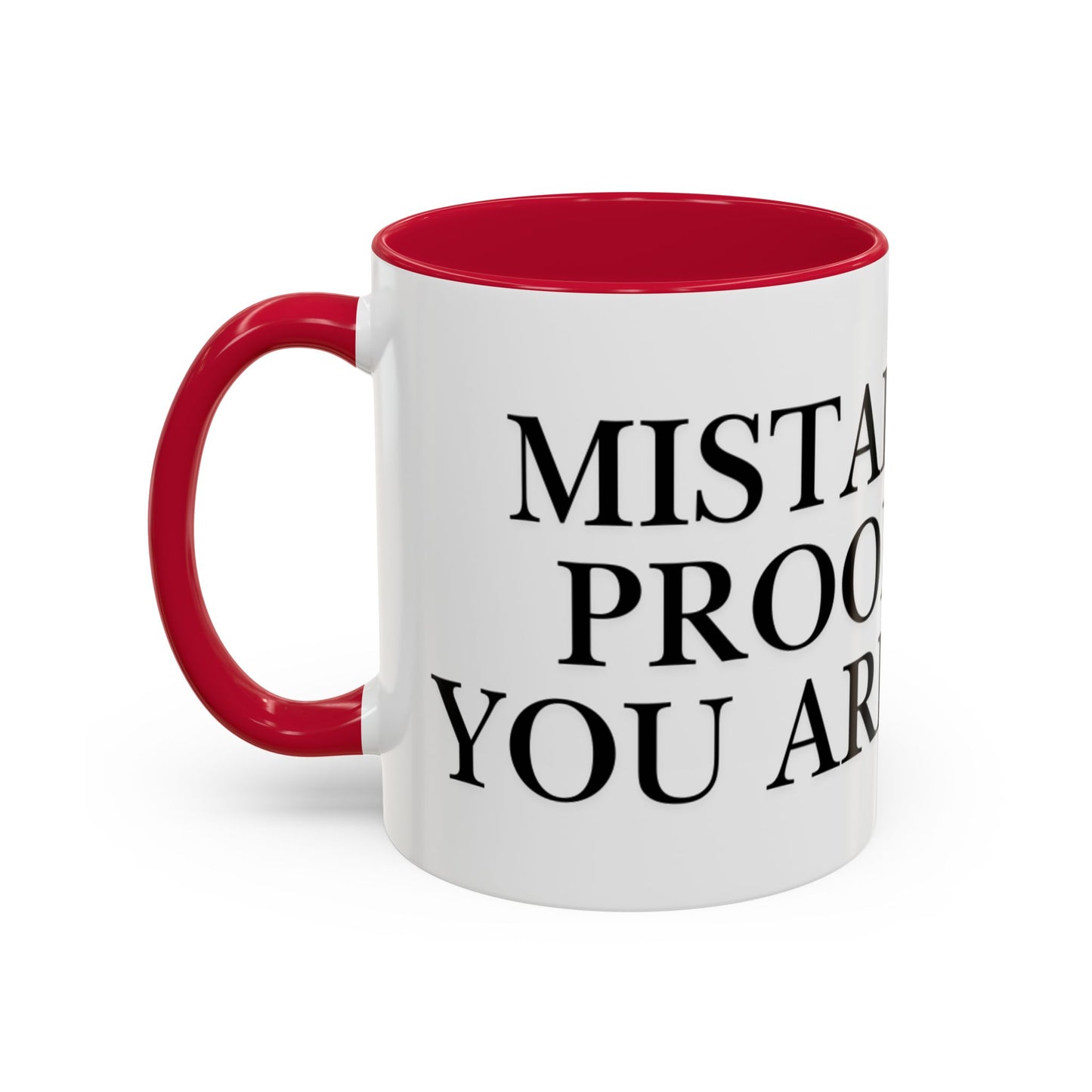 Motivational Coffee Mug — “Mistakes Are Proof That You Are Trying” (11oz, 15oz)