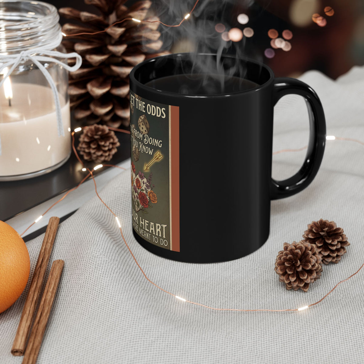 Inspirational Black Mug — “Never Let the Odds…” Floral Quote (11oz/15oz)