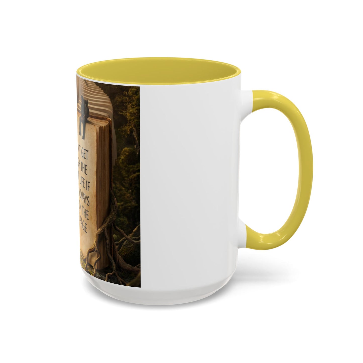 Inspirational Book Quote Mug — "You Can't Get Through the Book of Life if You're Always Stuck on the Same Page" (11oz/15oz)