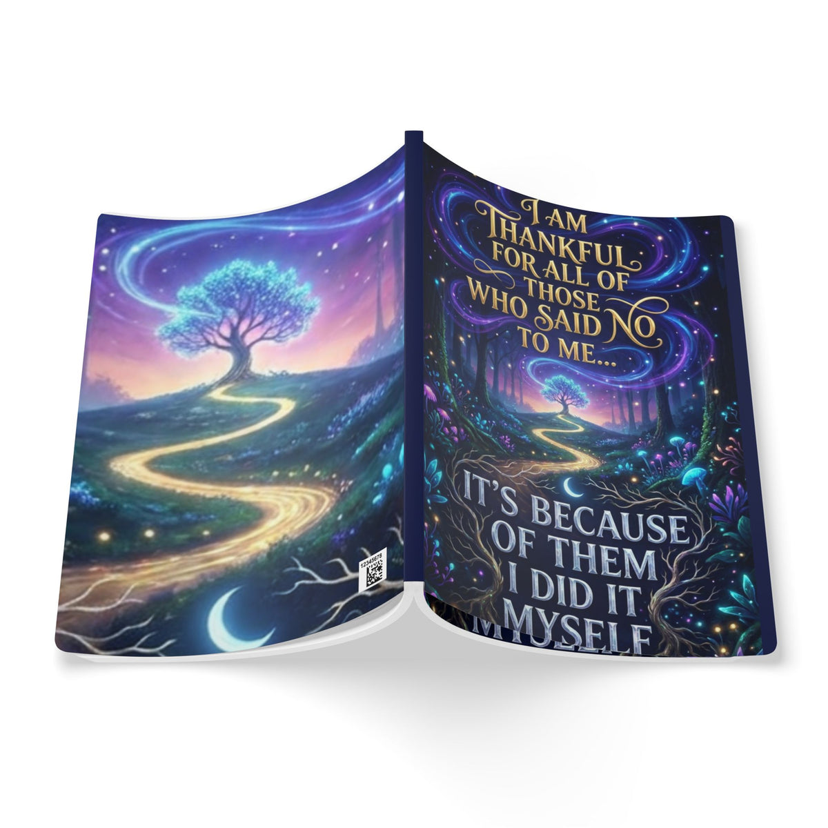 Inspirational Softcover Journal — "I Am Thankful for All of Those Who Said No to Me... It's Because of Them I Did It Myself"