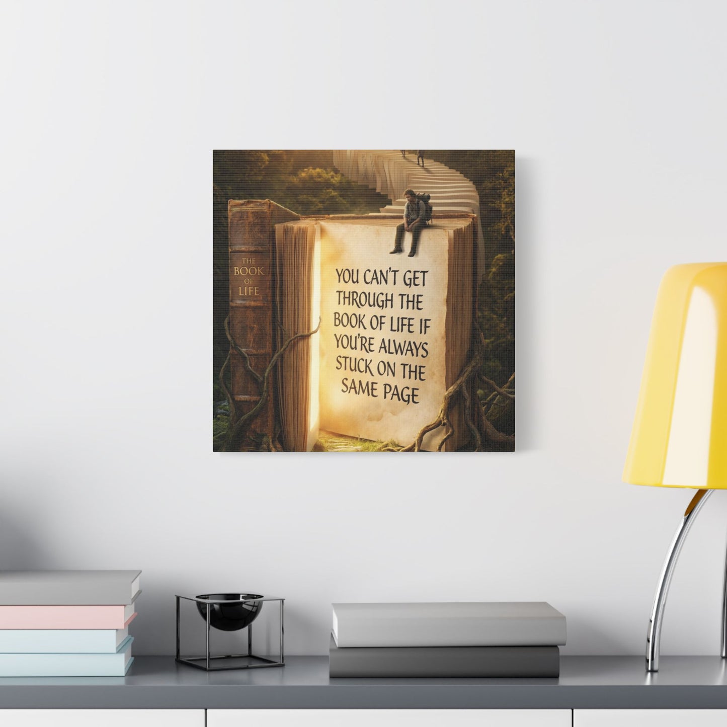 Inspirational Canvas Wall Art – "You Can't Get Through the Book of Life" Stretched Print