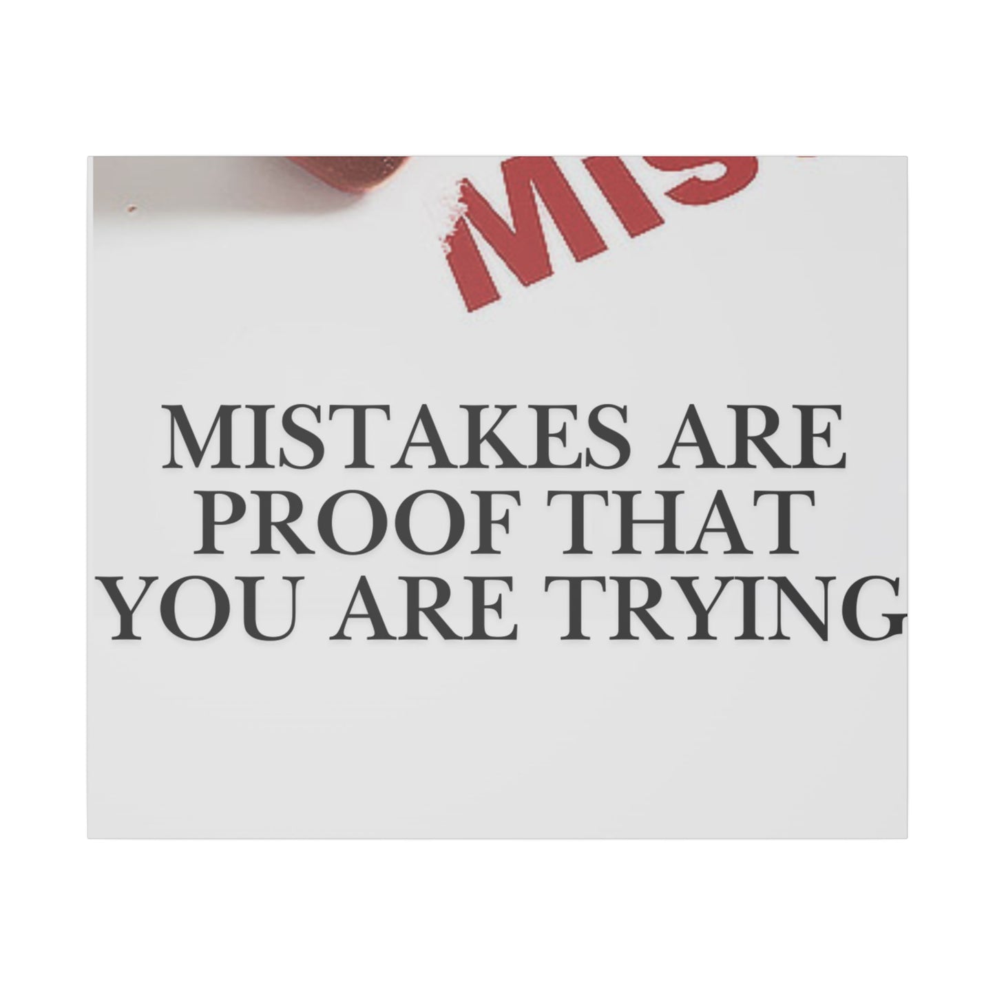 Motivational Canvas Print – "Mistakes Are Proof That You Are Trying" - Horizontal