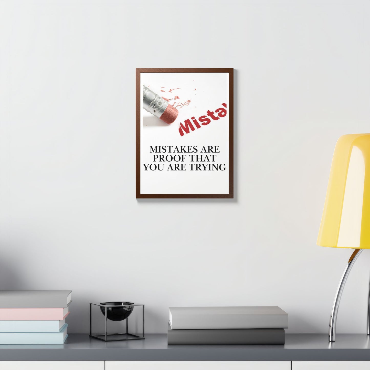 Motivational Framed Poster — "Mistakes Are Proof That You Are Trying" - (Vertical)