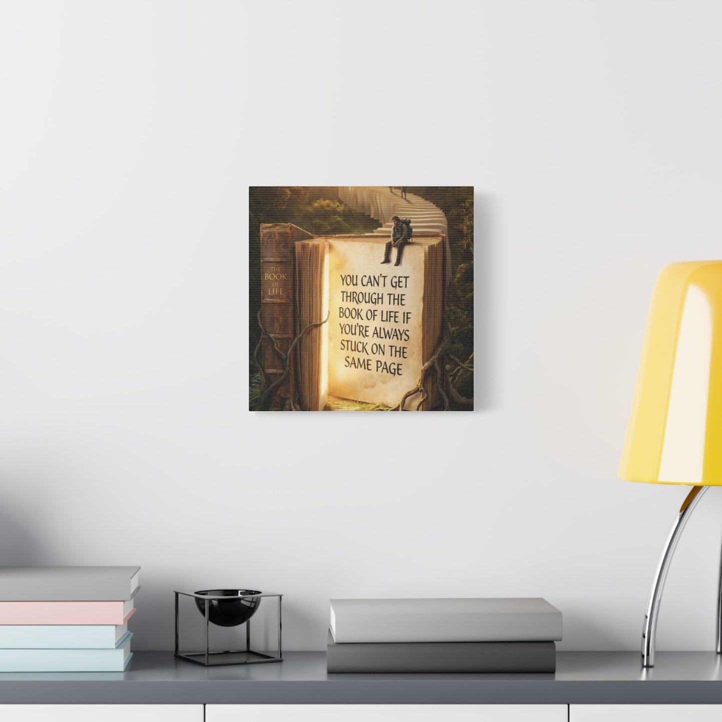 Inspirational Canvas Wall Art – "You Can't Get Through the Book of Life" Stretched Print