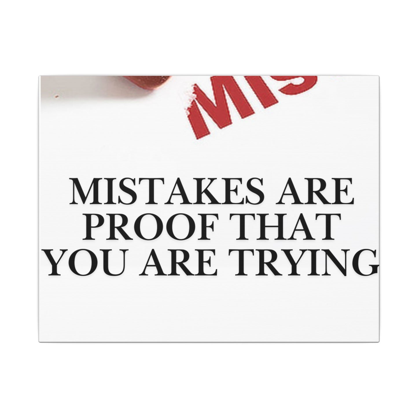 Motivational Canvas Print – "Mistakes Are Proof That You Are Trying" - Horizontal