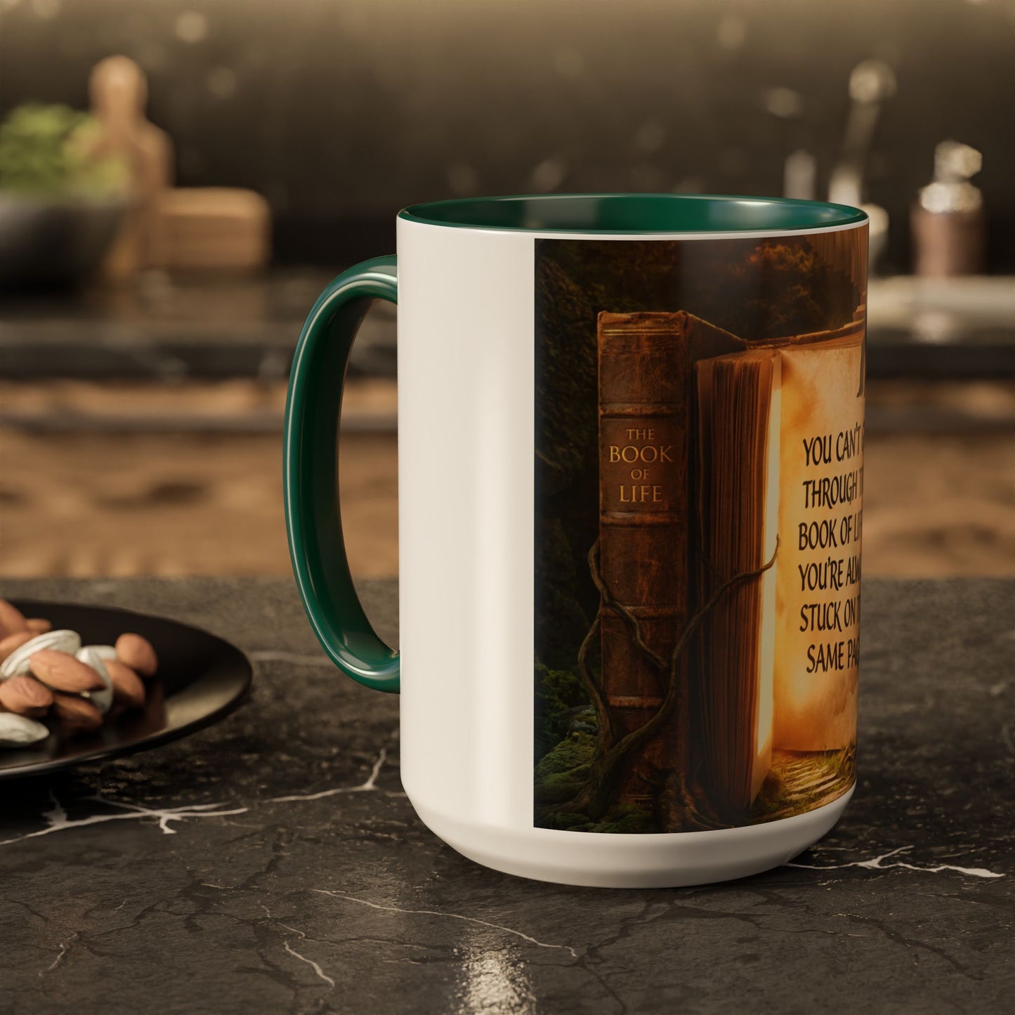 Inspirational Book Quote Mug — "You Can't Get Through the Book of Life if You're Always Stuck on the Same Page" (11oz/15oz)