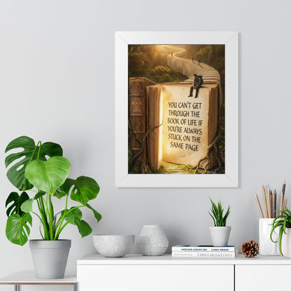 Inspirational Framed Poster - "You Can't Get Through the Book of Life"