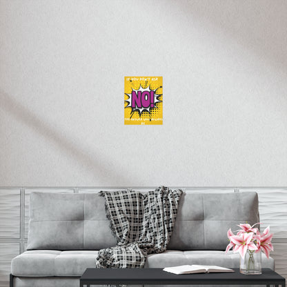 No! Pop Art Poster – "If You Don't Ask the Answer Will Always Be No" Motivational Wall Art