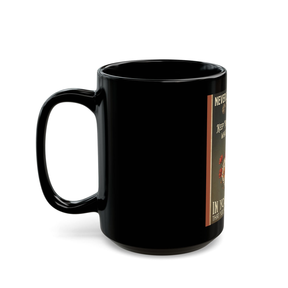 Inspirational Black Mug — “Never Let the Odds…” Floral Quote (11oz/15oz)