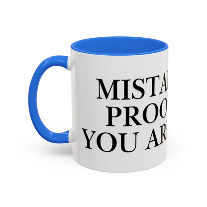 Motivational Coffee Mug — “Mistakes Are Proof That You Are Trying” (11oz, 15oz)