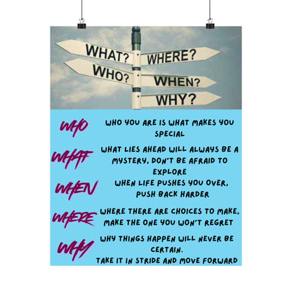 Inspirational Direction Sign Satin Poster — "What? Where? Who? When? Why?" Motivational Wall Art