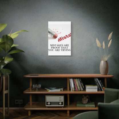 Mistakes Are Proof That You Are Trying — Matte Stretched Canvas Wall Art (Vertical)
