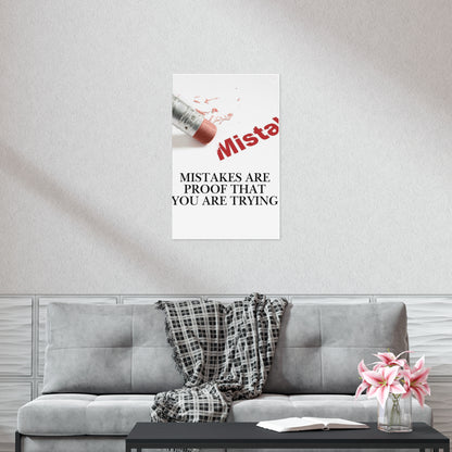 Inspirational Poster - "Mistakes Are Proof That You Are Trying" Motivational Wall Art