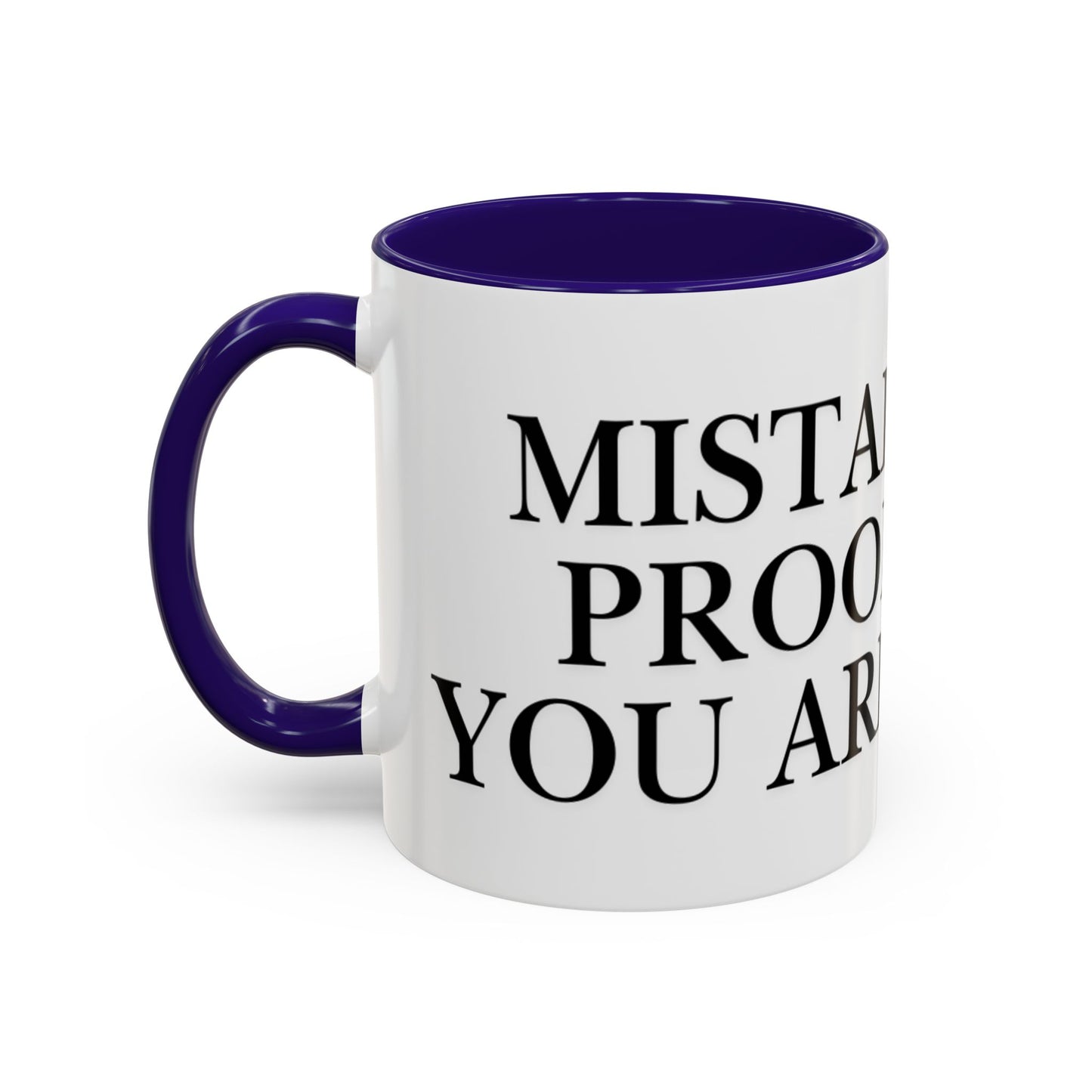 Motivational Coffee Mug — “Mistakes Are Proof That You Are Trying” (11oz, 15oz)