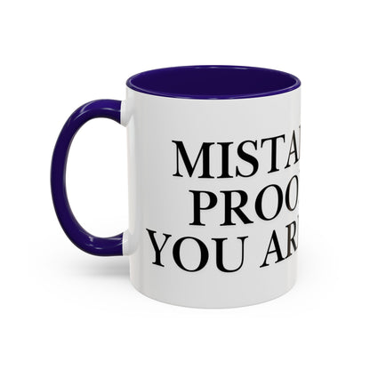 Motivational Coffee Mug — “Mistakes Are Proof That You Are Trying” (11oz, 15oz)