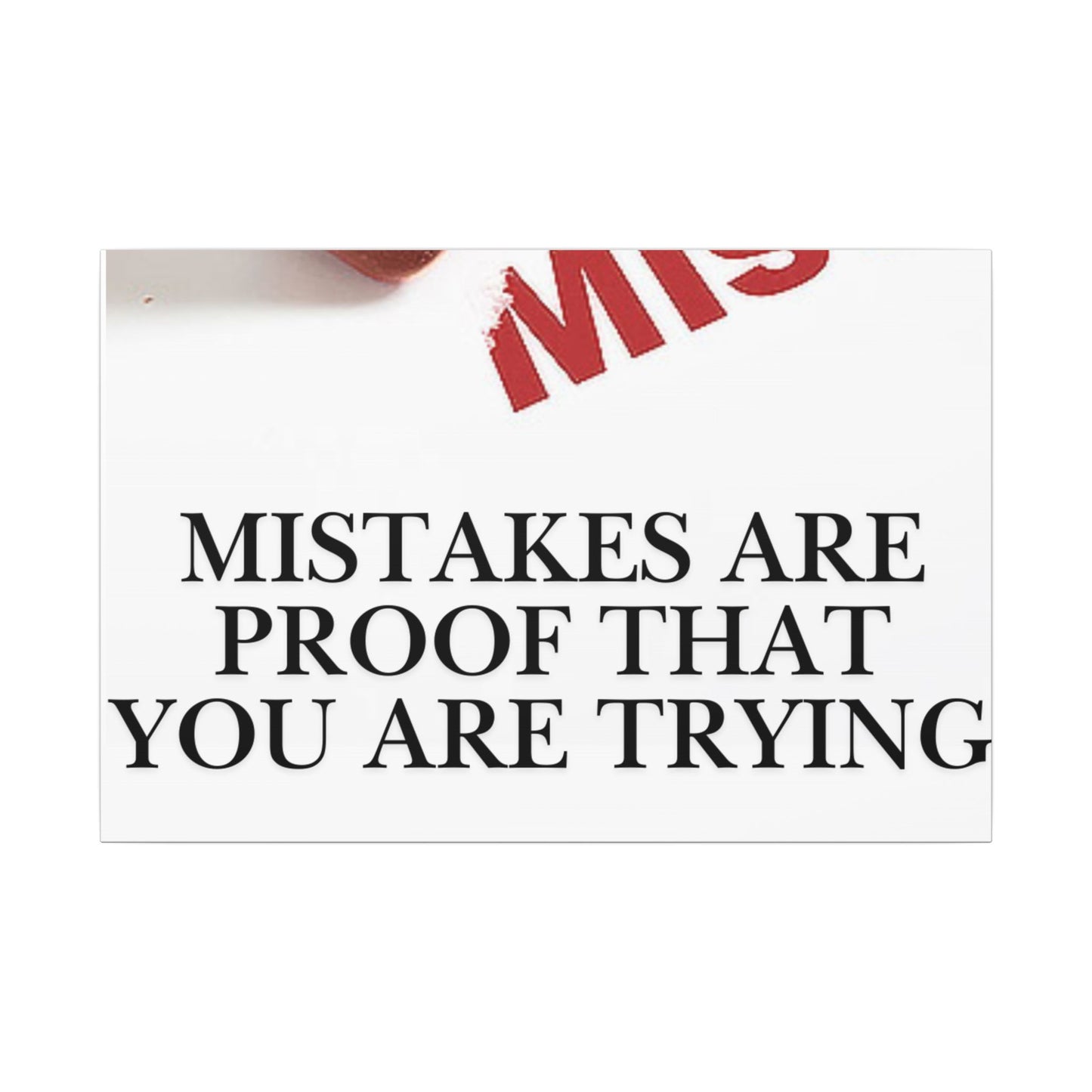 Motivational Canvas Print – "Mistakes Are Proof That You Are Trying" - Horizontal