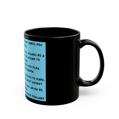 Inspirational Quote Black Mug — Motivational Daily Affirmation Coffee Cup (11oz)