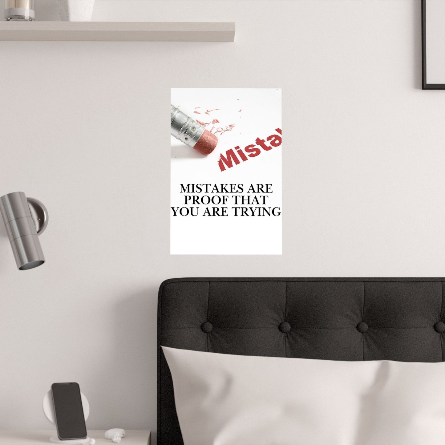 Inspirational Poster — “Mistakes Are Proof That You Are Trying” Satin Print