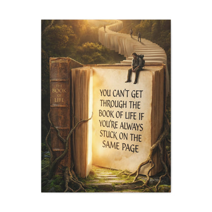 Inspirational Canvas Wall Art — "You Can't Get Through the Book of Life..."