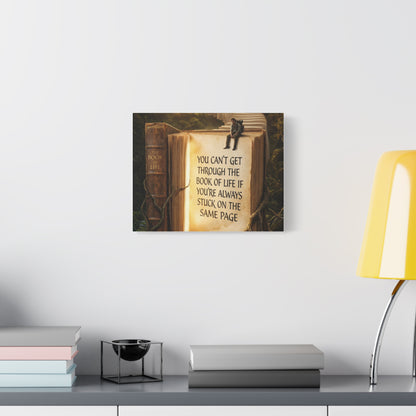 Inspirational Canvas Wall Art — "You Can't Get Through the Book of Life" Quote